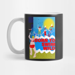 Born to Swim Wild Mug